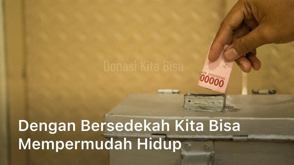 Dengan Bersedekah Kita Bisa Mempermudah Hidup