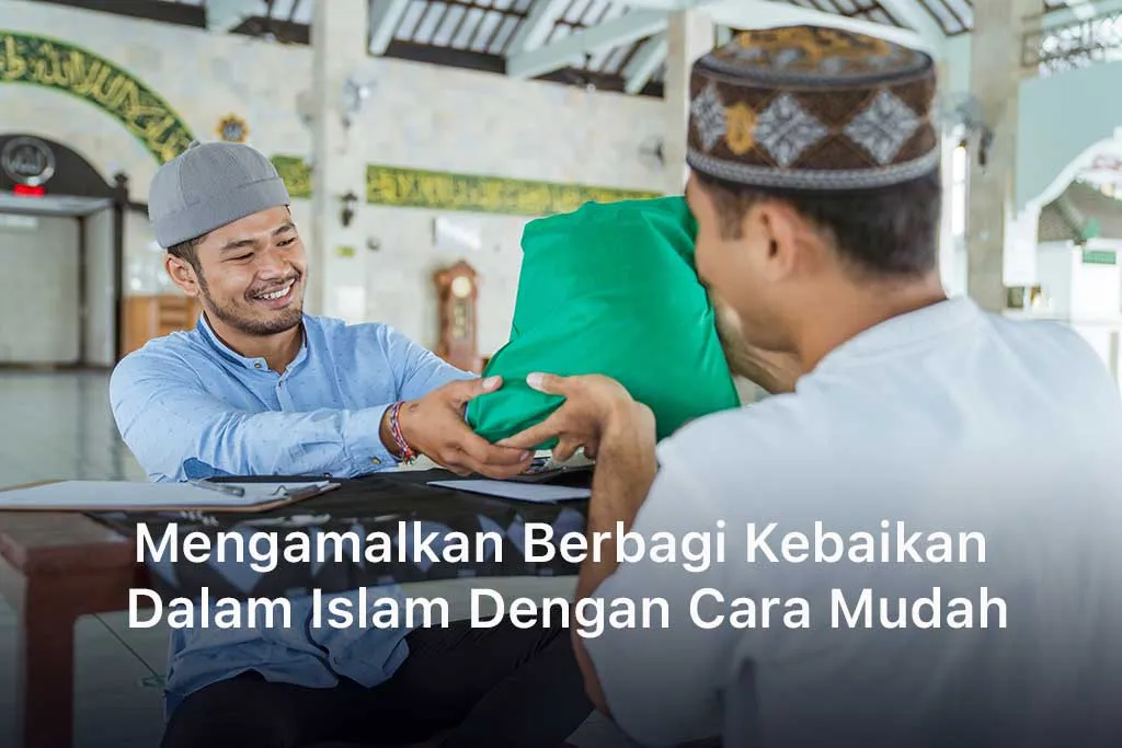 Berbagi Kebaikan Dalam Islam